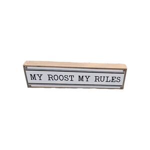 The Spring Shop Farmhouse Metal Wood Sign My Roost My Rules 13.875x3.625in